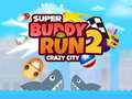 Joc Super Buddy Run 2 Crazy City