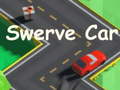 Joc Swerve Car