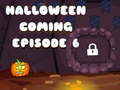 Joc Halloween is Coming Episode 6