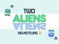 Joc Two Aliens Adventure 2