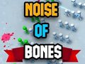 Joc Noise Of Bones