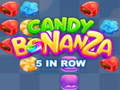 Joc Candy Bonanza 5 in Row
