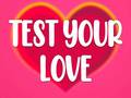 Joc Test Your Love