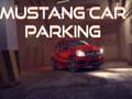 Joc Mustang Car Parking