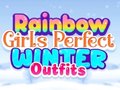 Joc Rainbow Girls Perfect Winter Outfits