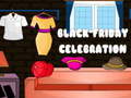 Joc Black Friday Celebration