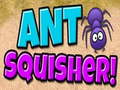 Joc Ant Squisher