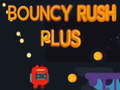 Joc Bouncy Rush Plus