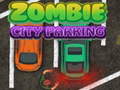 Joc Zombie City Parking