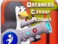 Joc Dreamers Combat Penguin