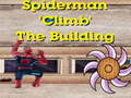 Joc Spiderman Climb Building