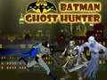 Joc Batman Ghost Hunter