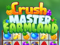 Joc Crush Master Farmland