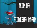 Joc Ninja Timba Man