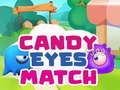 Joc Candy Eyes Match