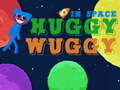 Joc Huggy Wuggy in space