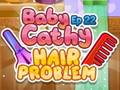 Joc Baby Cathy Ep22: Hair Problem
