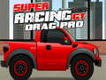 Joc Super Racing GT : Drag Pro