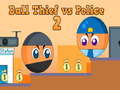Joc Ball Thief vs Police 2