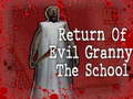 Joc Return Of Evil Granny: The School