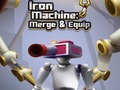 Joc Iron Machine: Merge & Equip