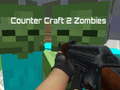 Joc Counter Craft 2 Zombies