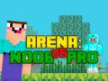 Joc Arena: Noob vs Pro