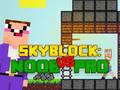 Joc Noob vs Pro Skyblock