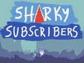 Joc Sharky Subscribers