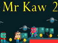 Joc Mr Kaw 2
