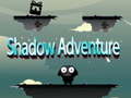 Joc Shadow Adventure