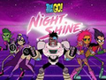 Joc Teen Titans Go! Night Shine