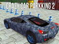 Joc Crazy Car Parking 2
