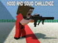 Joc Noobs and Squid Challenge