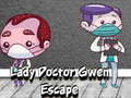 Joc Lady Doctor Gwen Escape