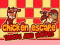 Joc Chicken Escape Tricks and moves