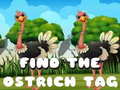Joc Find the Ostrich tag