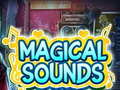 Joc Magical Sounds