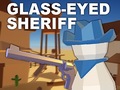 Joc Glass-Eyed Sheriff
