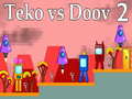 Joc Teko vs Doov 2