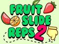 Joc Fruit Slide Reps 2