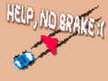 Joc Help, No Brake :(