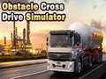 Joc Obstacle Cross Drive Simulator