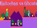 Joc Kaitochan vs Ghosts