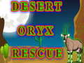 Joc Desert Oryx Rescue