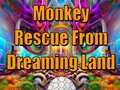 Joc Monkey Rescue From Dreaming Land 