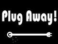Joc Plug Away