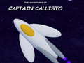 Joc The Adventures of Captain Callisto