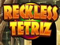 Joc Reckless Tetriz