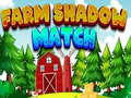 Joc Farm Shadow Match